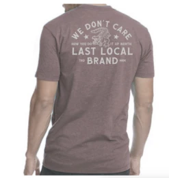 LAST LOCAL WE DON'T CARE TEE (1SD-HT)